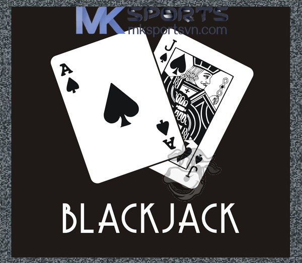 Hướng Dẫn Chơi Blackjack tại MK Sports MKBet