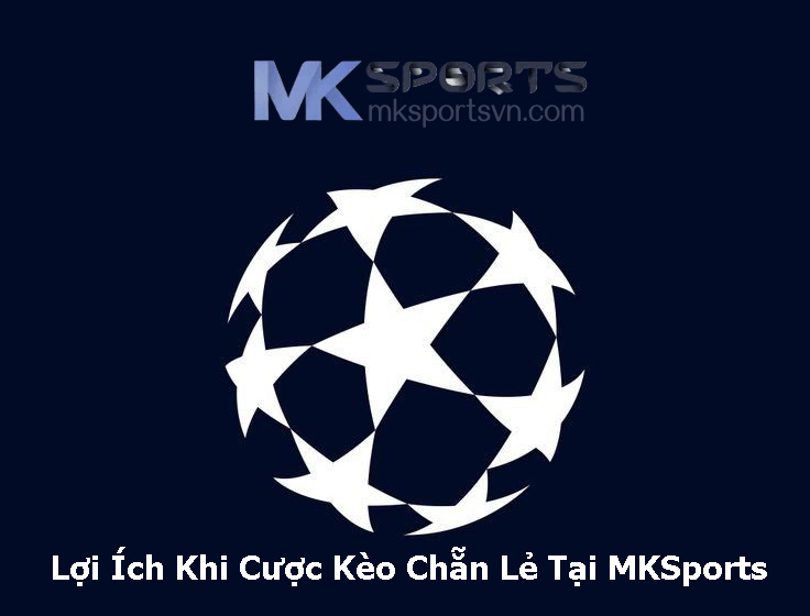 Lợi Ích Khi Cược Kèo Chẵn Lẻ Tại MKSports