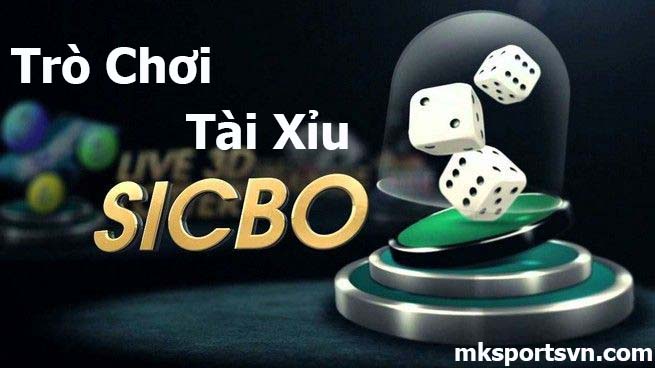 Trò Chơi Tài Xỉu Sicbo